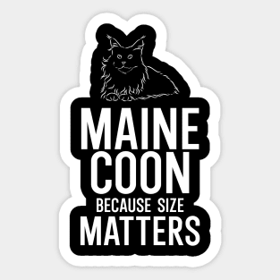 Maine Coon Because Size Matter Sticker